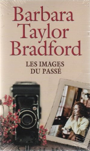 Livre Les images du passé (Barbara Taylor Bradford) (Livre neuf) - ISBN 2298072825
