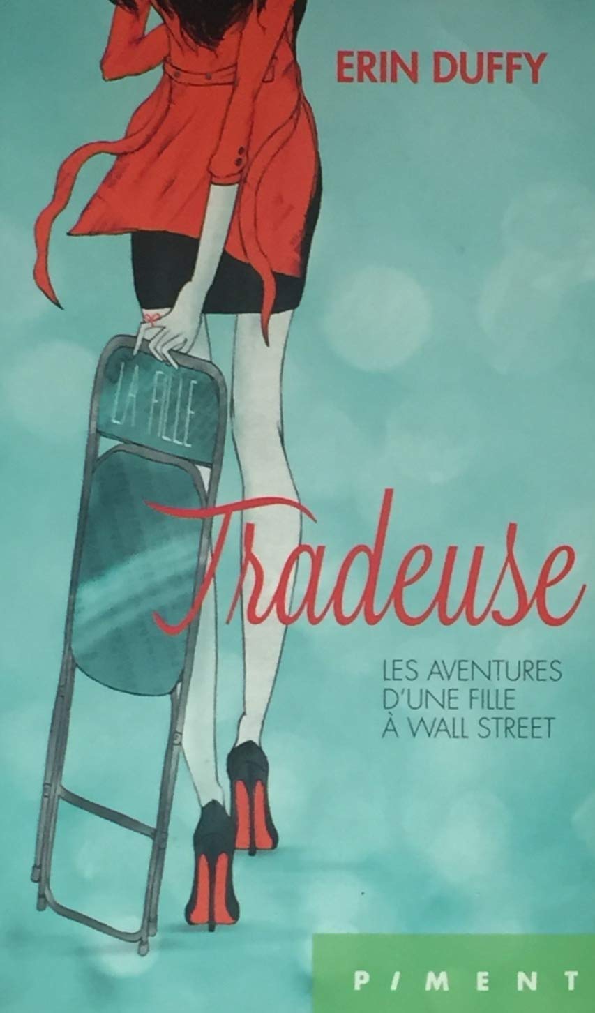 Livre Tradeuse : Les aventures d'une fille à Wall Street - Erin Duffy (Livre d'occasion) - ISBN 2...