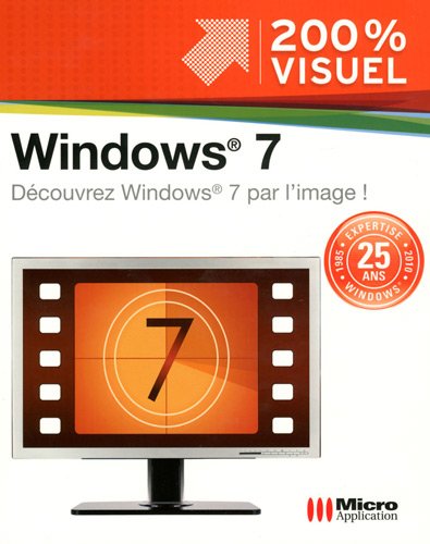 Livre 200% Visuel : Windows 7 (Livre d'occasion) - ISBN 2300021137
