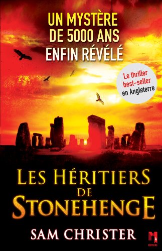 Livre Les héritiers de Stonhenge : un mystère de 5000 ans enfin révélé - Sam Christer (Livre d'oc...