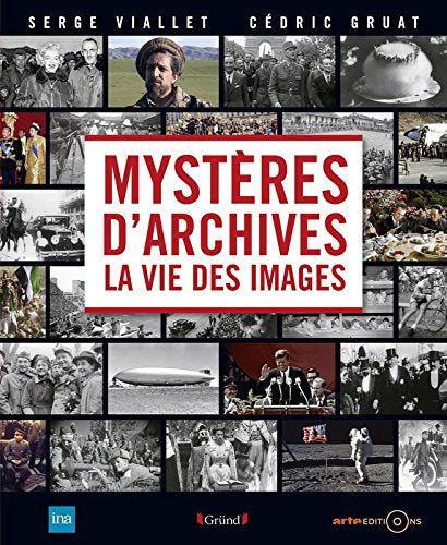 Livre Mystères d'archives la vie des images - Serge Viallet (Livre d'occasion) - ISBN 2324011360