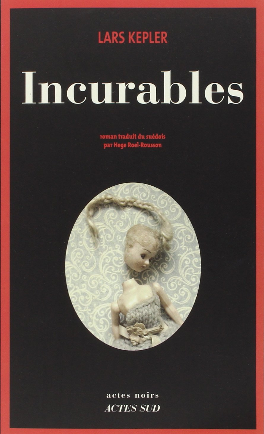 Livre ISBN 2330017677 Incurables (Lars Kepler)