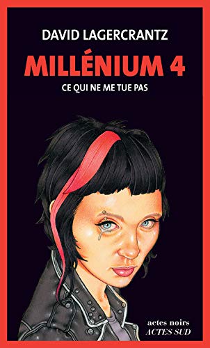 Livre Millénium # 4 : Ce qui ne me tue pas (David Lagercrantz) (Livre d'occasion) - ISBN 2330053908