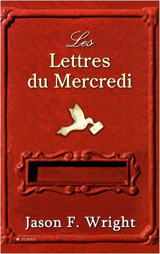 Livre Les lettres du mercredi - Jason F. Wright (Livre d'occasion) - ISBN 2352882273