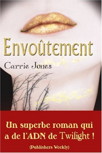 Livre Envoûtement - Carrie Jones (Livre d'occasion) - ISBN 2352883229