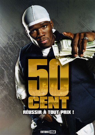 Livre 50 Cents : Réussir à tout prix - Collectif (Livre d'occasion) - ISBN 2353550193