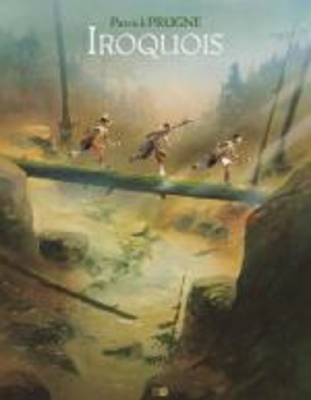 Livre Iroquois - Patrick Prugne (Livre d'occasion) - ISBN 2356740449