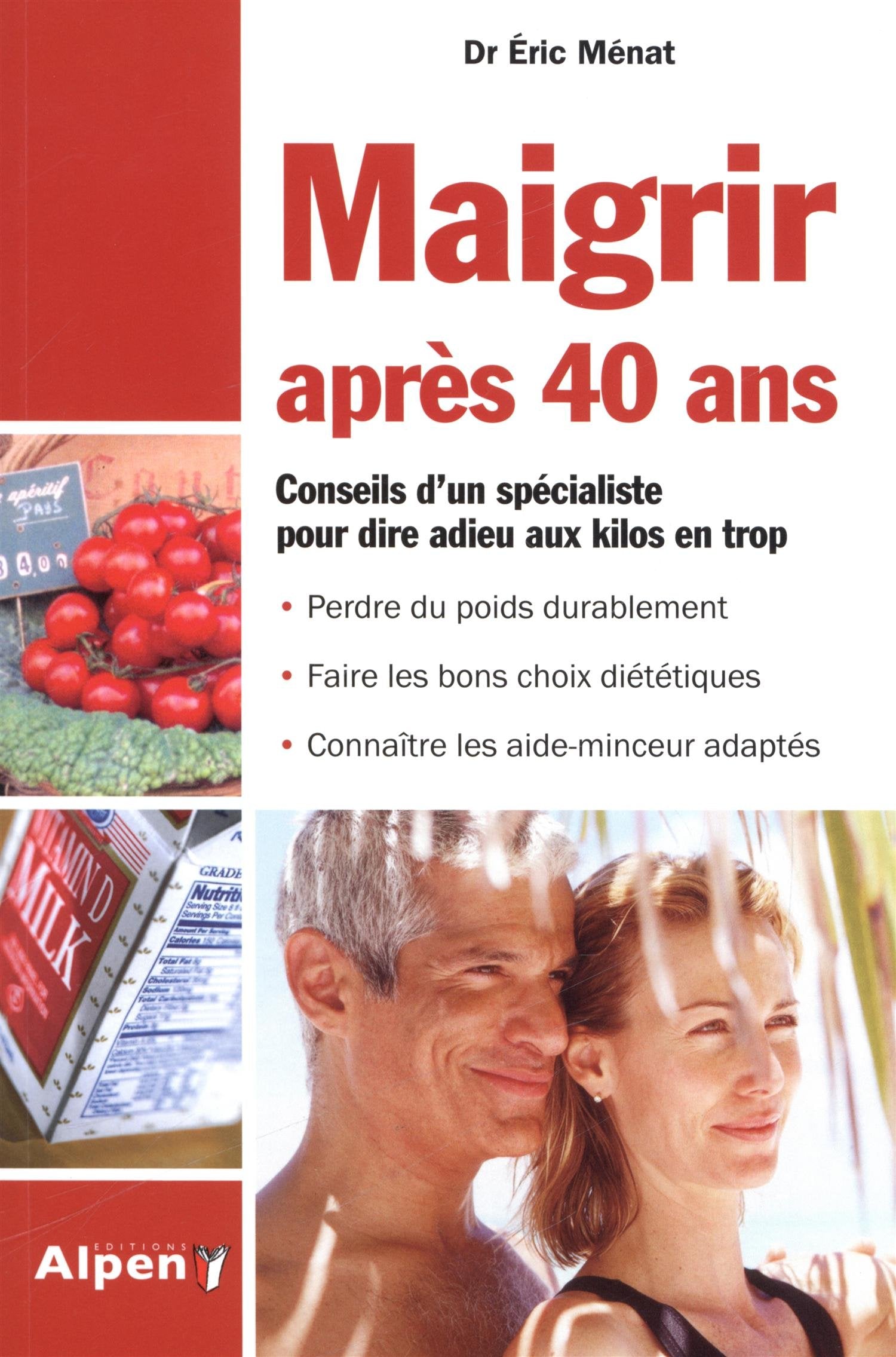 Livre Maigrir après 40 ans - Éric Menat (Livre neuf) - ISBN 2359341669
