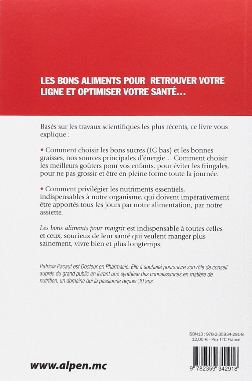 Livre Les bons aliments pour maigrir - Patricia Pacaut (Livre neuf) - ISBN 2359342916