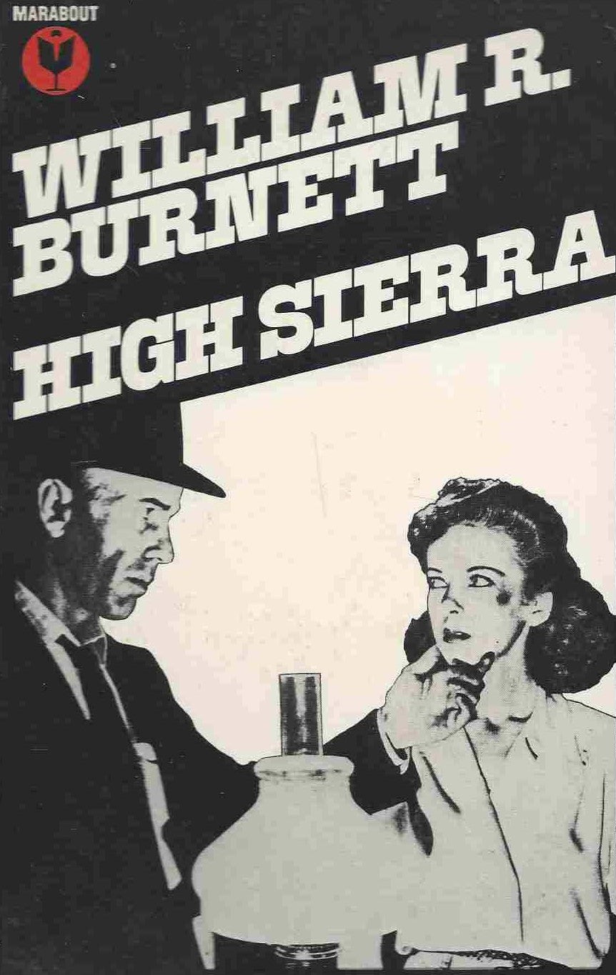 Livre High Sierra - William Riley Burnett (Livre d'occasion) - ISBN 2501002172