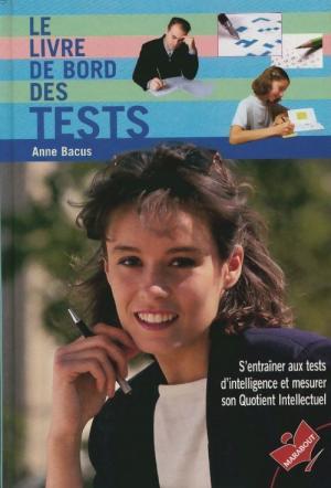 Livre Le livre de bord des tests : S'entraîner aux tests d'intelligence et mesurer son quotien in...