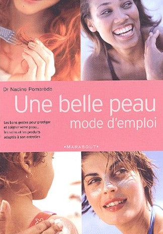 Livre Une belle peau mode d'emploi - Nadine Pomarede (Livre d'occasion) - ISBN 2501039068