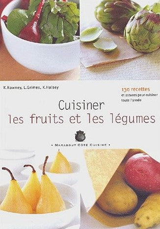 Livre Cuisiner les fruits et les légumes - Collectif (Livre neuf) - ISBN 2501039777