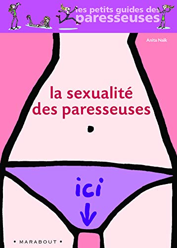 Livre La sexualité des paresseuses - Anita Naik (Livre d'occasion) - ISBN 2501040279