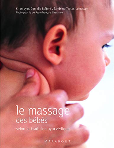 Livre Le massage des bébés selon la tradition ayurvédique (Livre neuf) - ISBN 2501042611