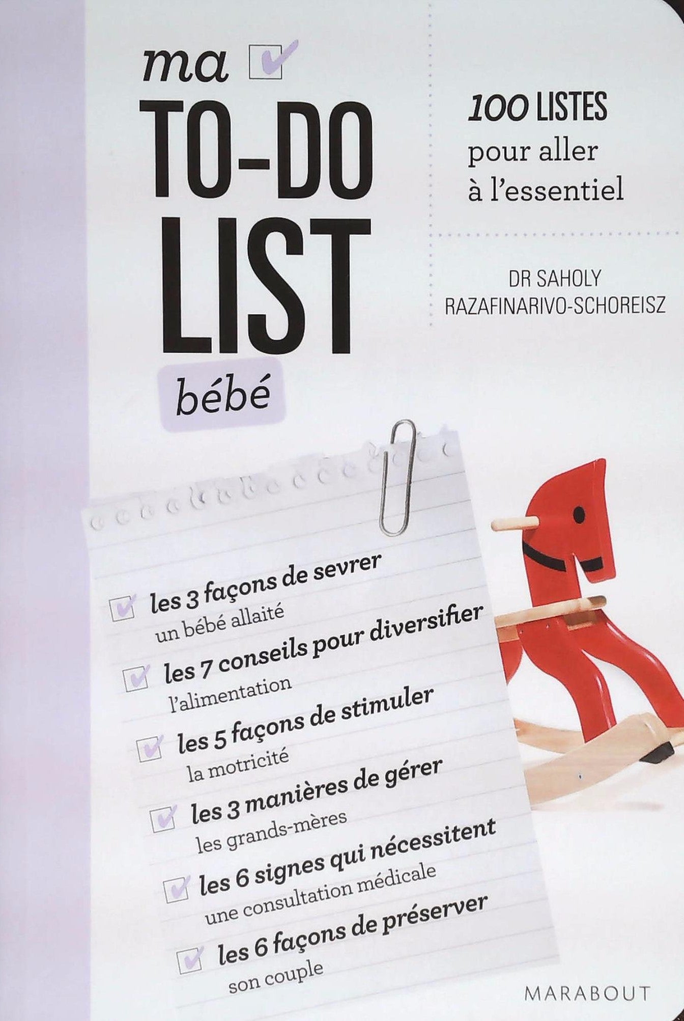 Livre Ma TO-DO List Bébé : 100 Listes pour aller à l'essentiel (Livre neuf) - ISBN 2501078691