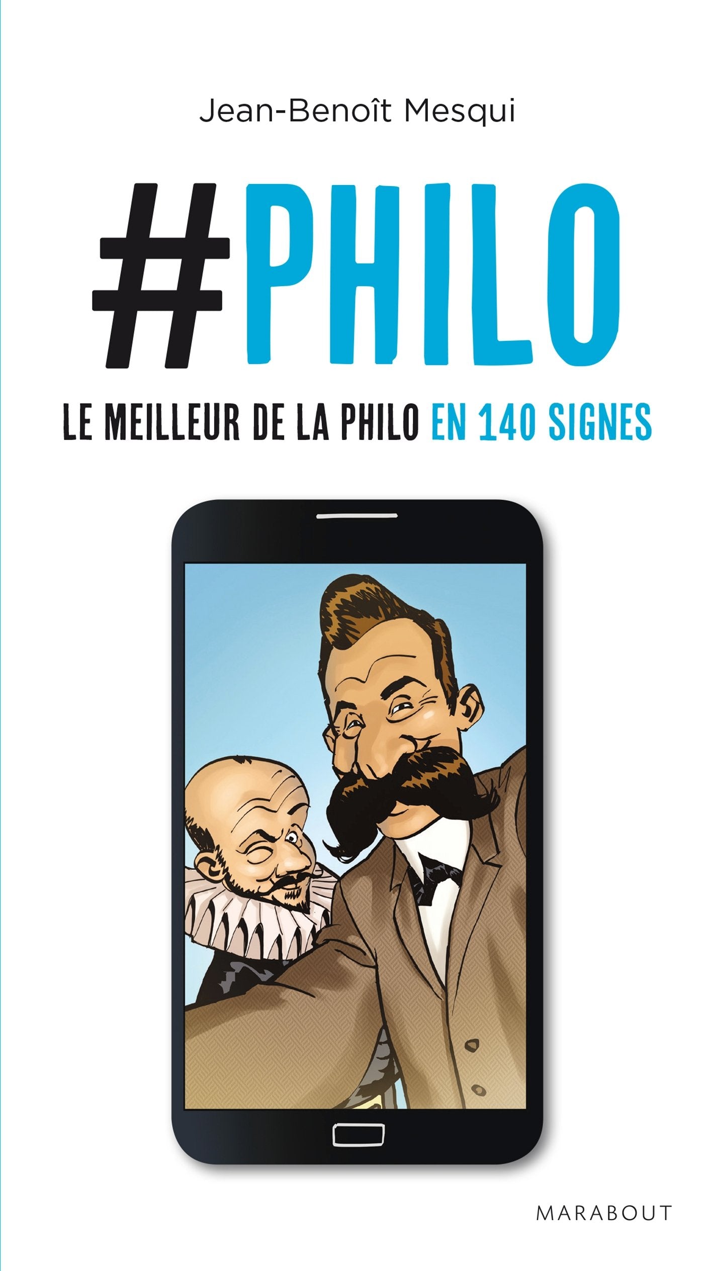 Livre #Philo : Le meilleur de la philo en 140 signes - Jean-Benoît Mesqui (Livre neuf) - ISBN 250...