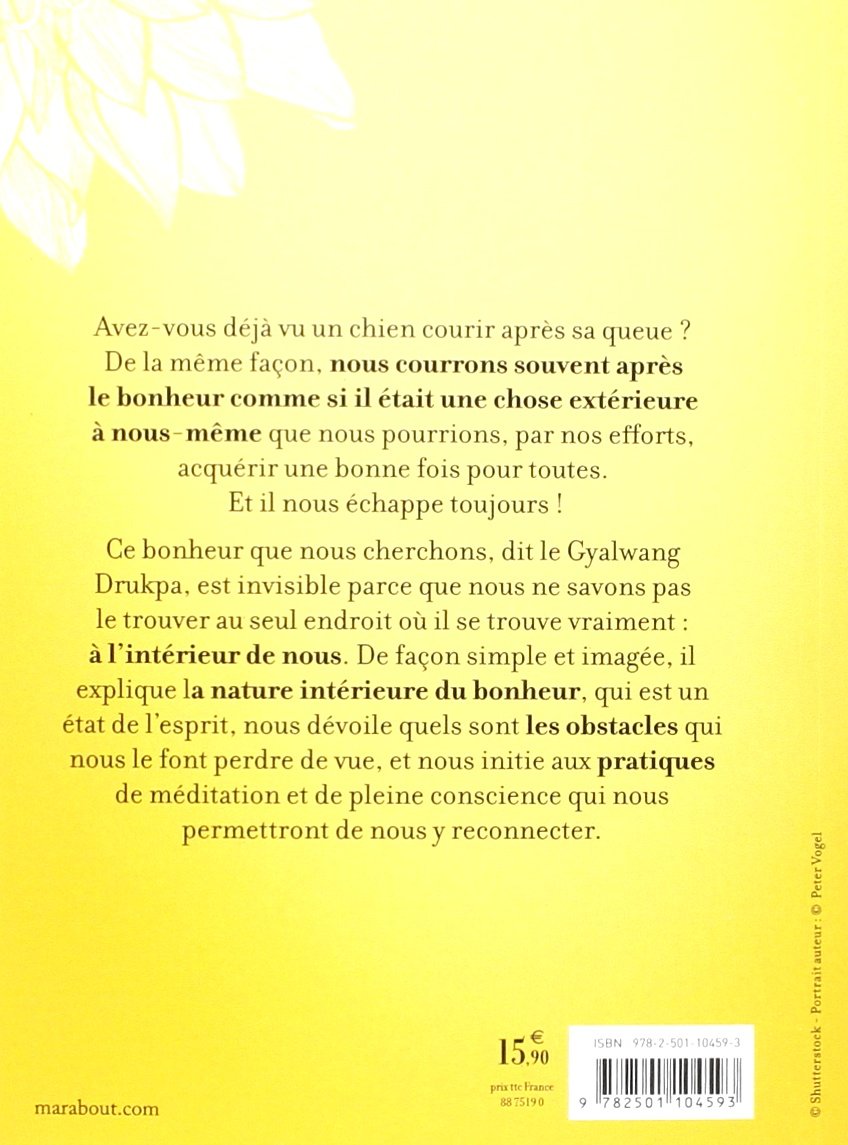 Livre Le bonheur est déjà là : Comment créer de l'espace pour l'accueillir dans votre vie - Gyalw...