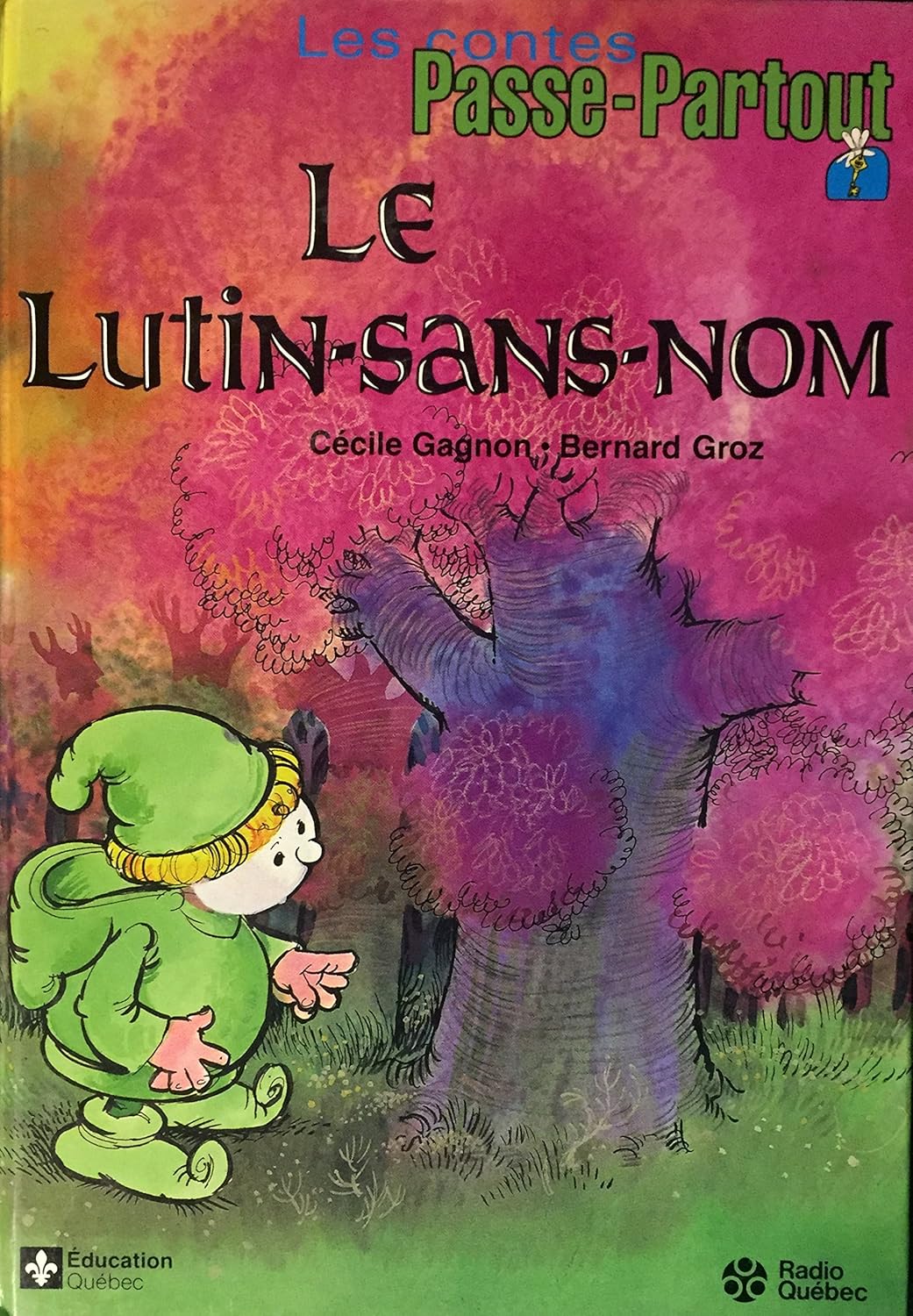 Les contes Passe-Partout : Le Lutin-sans-nom - Cécile Gagnon