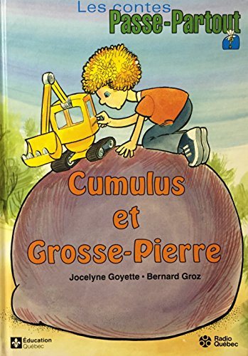 Livre Les contes Passe-Partout : Cumulus et Grosse-Pierre (Jocelyne Goyette, Bernard Groz)...
