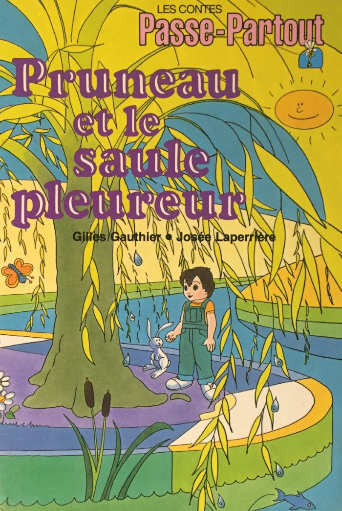 Livre Les contes Passe-Partout : Pruneau et le saule pleureur (Gilles Gauthier, Josée...