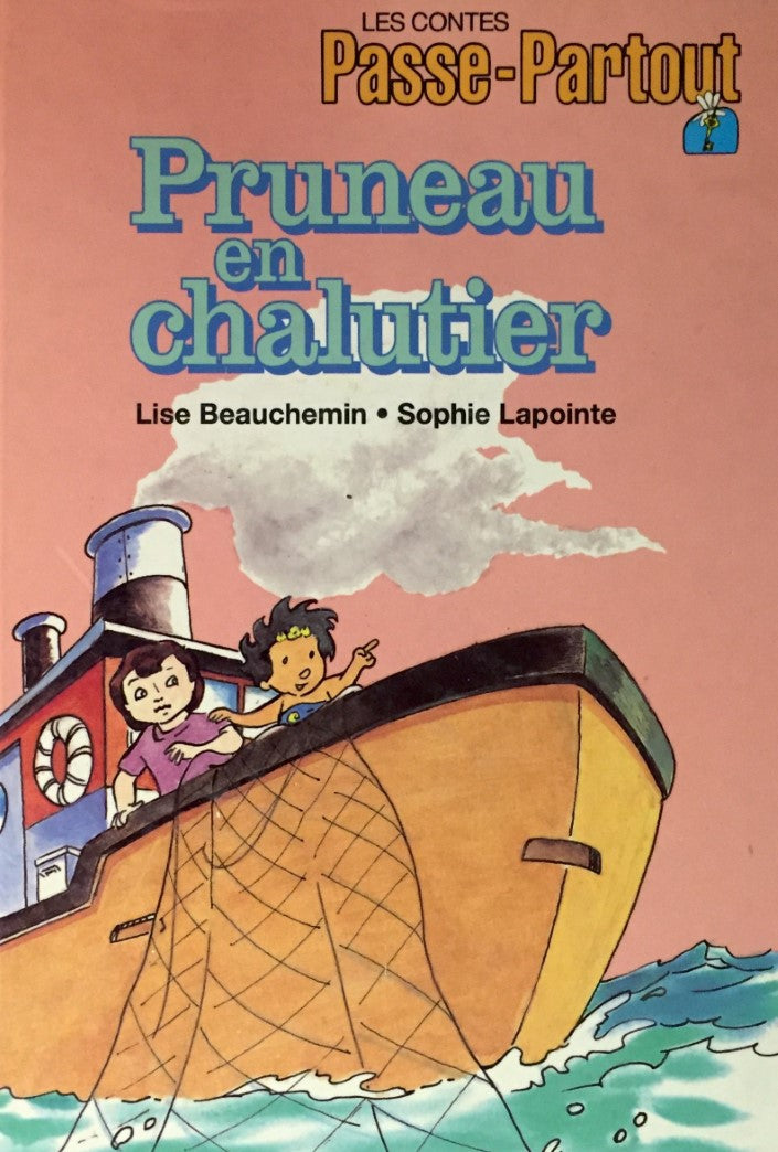 Les contes Passe-Partout : Pruneau en chalutier - Lise Beauchemin