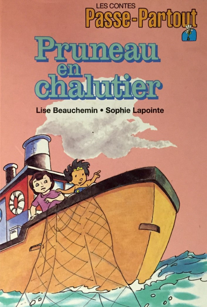 Livre Pruneau en chalutier - Lise Beauchemin (Livre d'occasion) - ISBN 2551128056