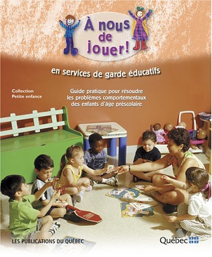 Livre À nous de jouer! En services de garde éducatifs (Livre d'occasion) - ISBN 2551195896