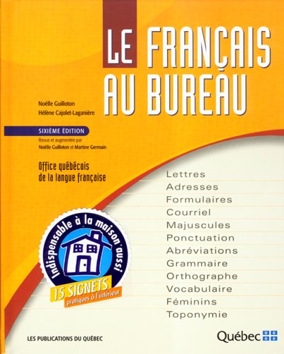 Le français au bureau (6e édition) - Noëlle Guilloton