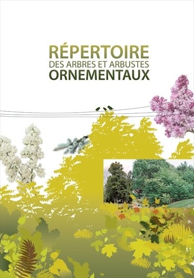 Répertoire des arbres et arbustes ornementaux