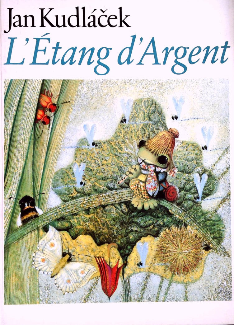 L'étang d'argent - Jan Kudlacek