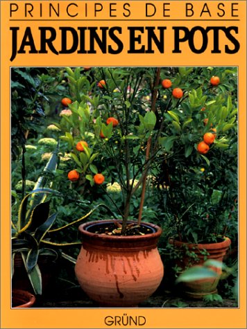 Livre Principes de base : Jardins en pots - Collectif (Livre d'occasion) - ISBN 2700053338