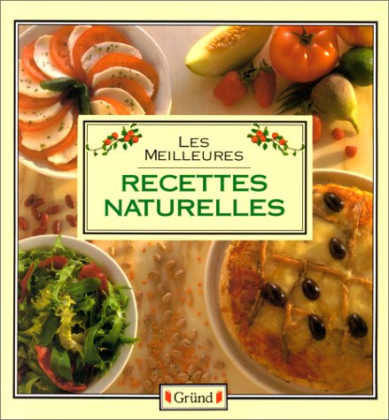 Livre Les meilleures recettes naturelles - Brian Binns (Livre d'occasion) - ISBN 2700057929