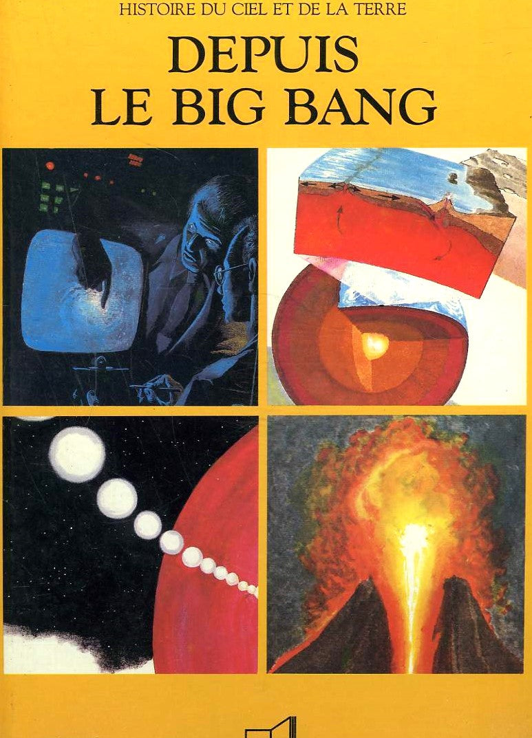 Livre Depuis le Big Bang : Histoire du ciel et de la terre - Alfonzo Perez de Laborda (Livre d'oc...