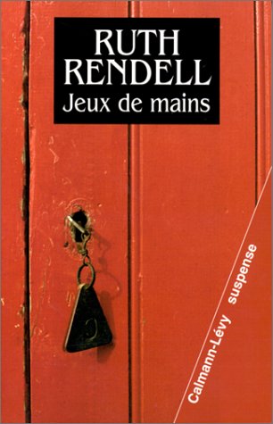 Livre Jeux de mains - Ruth Rendell (Livre d'occasion) - ISBN 2702130356
