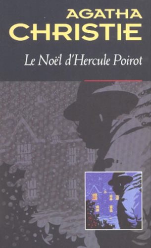 Le Noël d'Hercule Poirot - Agatha Christie