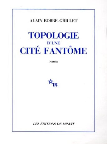Livre Topologie d'une cité fantôme - Alain Robbe-Grillet (Livre d'occasion) - ISBN 2707300713