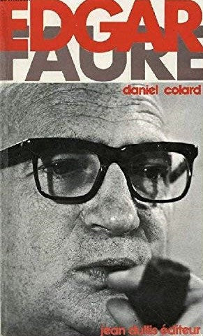 Livre Edgar Faure - Daniel Colard (Livre d'occasion) - ISBN 2708300318