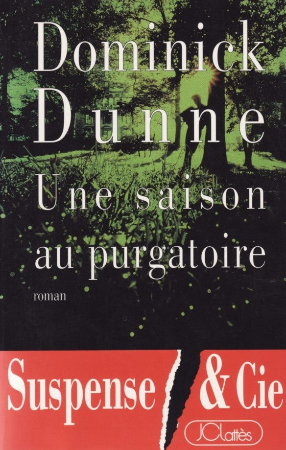 Livre Une saison au purgatoire - Dominick Dunne (Livre d'occasion) - ISBN 2709614391