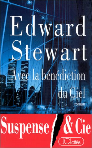 Livre Avec la bénédiction du ciel - Edward Stewart (Livre d'occasion) - ISBN 2709615460