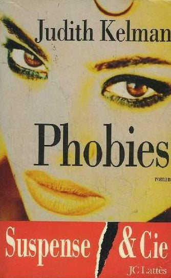 Livre Phobies - Judith Kelman (Livre d'occasion) - ISBN 2709617382