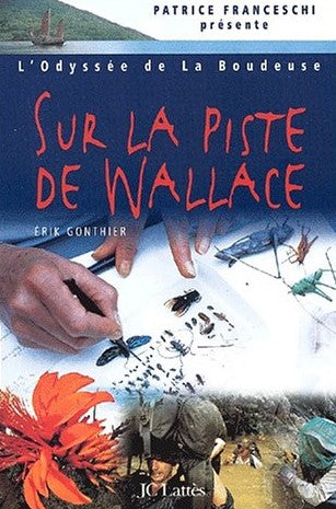 Livre Sur la piste de Wallace : L'odyssée de La Boudeuse - Érik Gonthier (Livre neuf) - ISBN 2709...