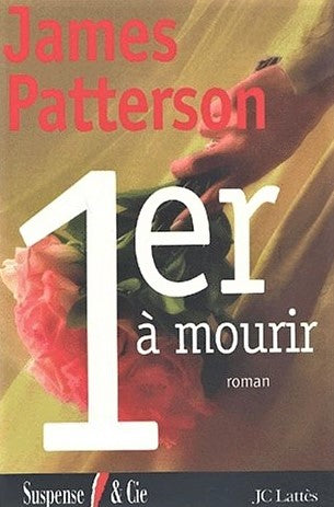 1er à mourir - James Patterson