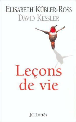 Livre Leçons de vie (Elisabeth Kubler-Ross, David Kessler) (Livre d'occasion) - ISBN 2709622904