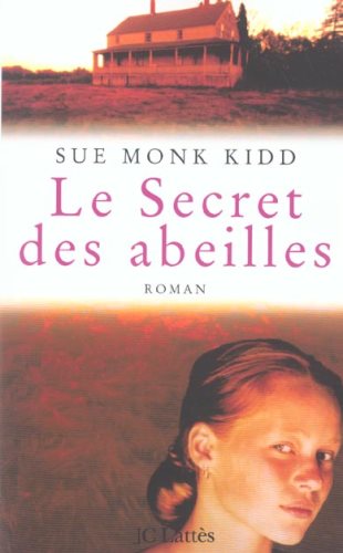 Le secret des abeilles - Sue Monk Kidd