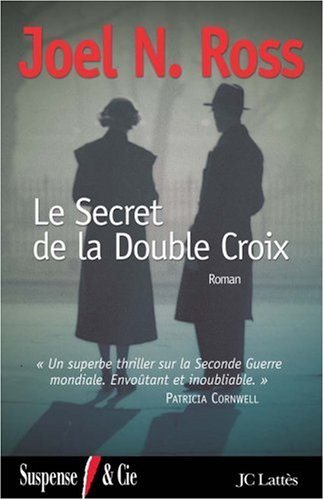 Livre Le secret de la Double Croix - Joel N. Ross (Livre neuf) - ISBN 2709626888