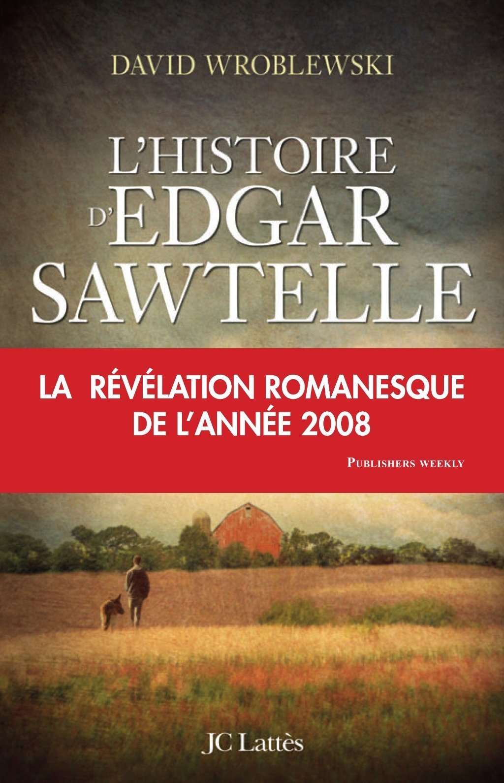 Livre L'histoire d'Edgar Sawtelle - David Wroblewski (Livre d'occasion) - ISBN 2709629461