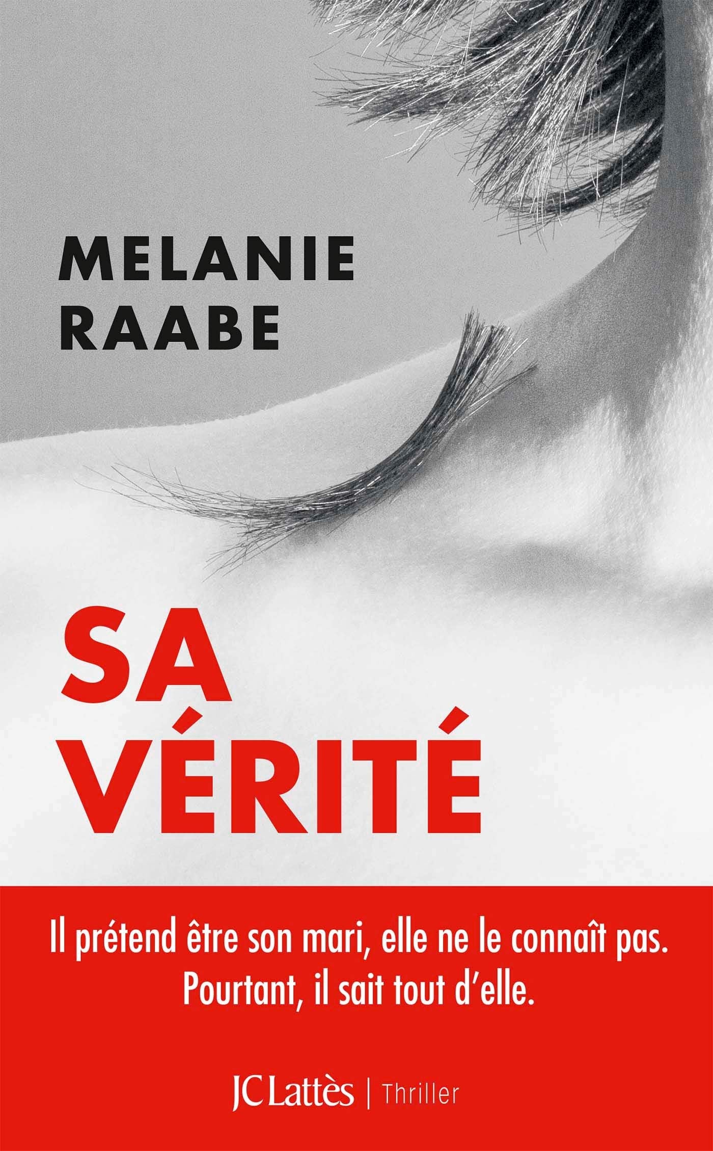 Livre Sa vérité - Melanie Raabe (Livre d'occasion) - ISBN 2709659638