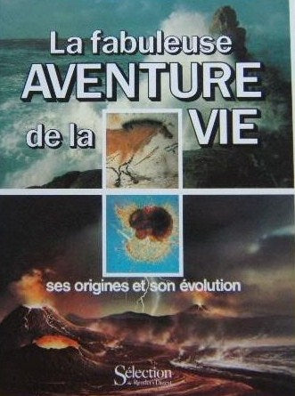 Livre La fabuleuse aventure de la vie : Ses origines et son évolution - Collectif (Livre d'occasi...