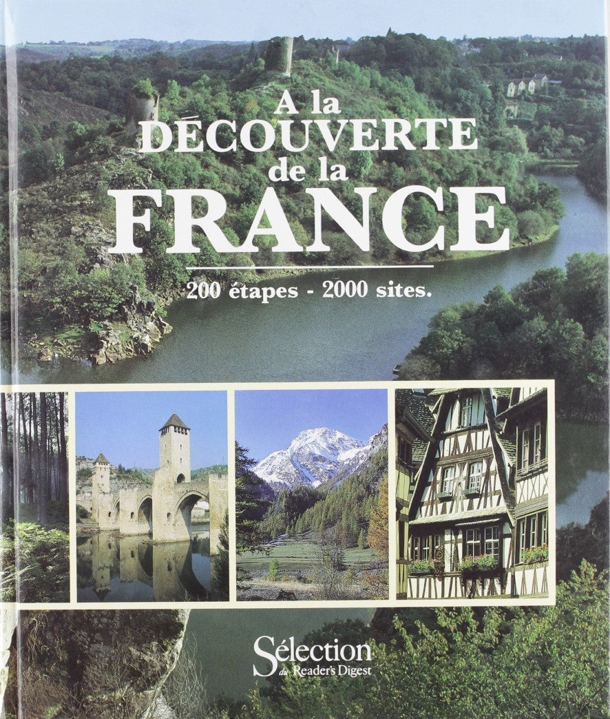 Livre À la découverte de la France : 200 étapes, 2000 sites - Collectif (Livre d'occasion) - ISBN...